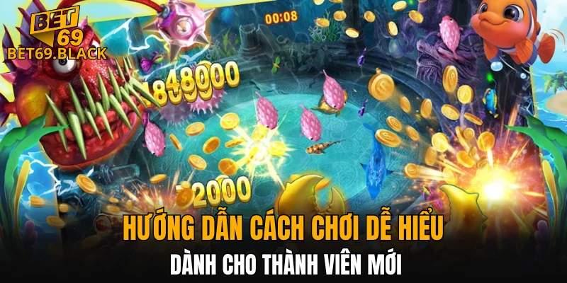 Hướng dẫn cách chơi dễ hiểu dành cho thành viên mới